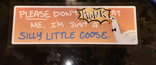 Silly Goose Bumper Sticker